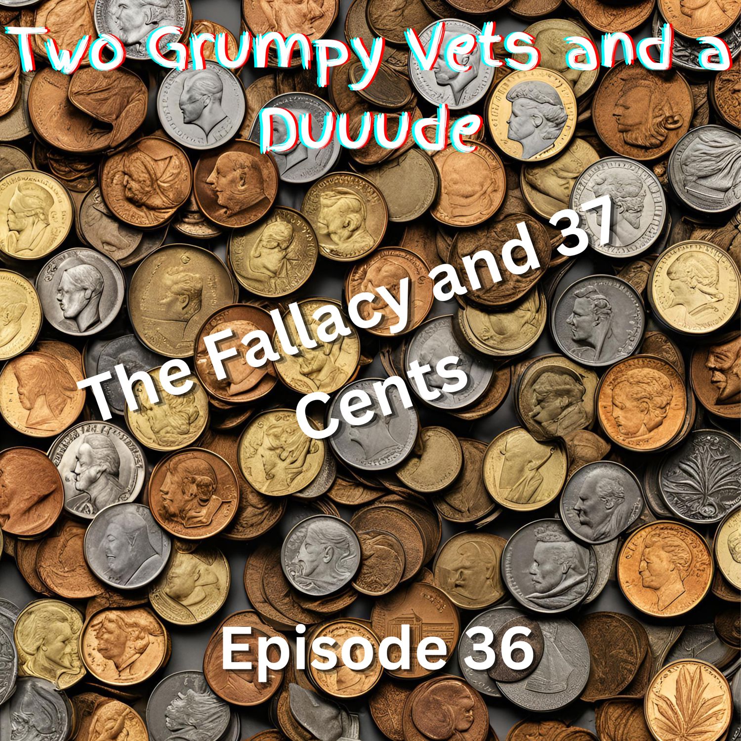 The Fallacy and 37 Cents
